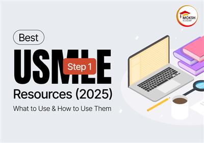 best-usmle-step-1-resources-2025-what-to-use-and-how-to-use-them