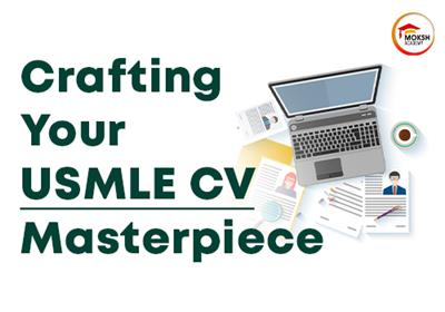 crafting-your-usmle-cv-masterpiece