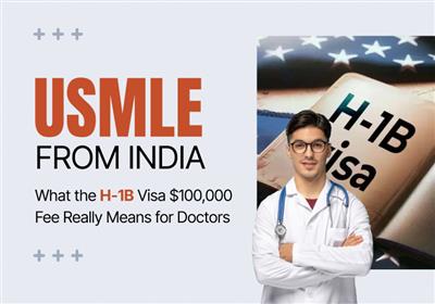 usmle-from-india-what-the-h-1b-visa-100000-fee-really-means-for-doctors