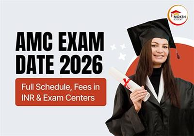 amc-exam-dates-2026-indian-doctors-schedule-fees-centers