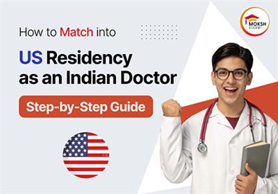 how-to-match-into-us-residency-as-an-indian-doctor-step-by-step-guide-2026