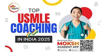 MOKSH Academy USMLE Coaching